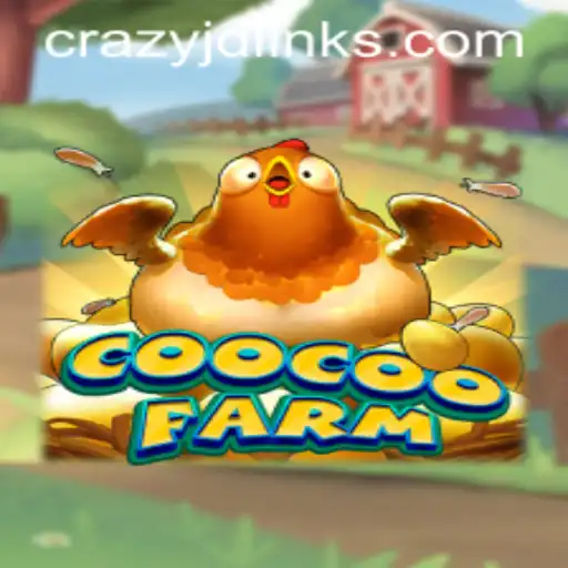 Experience Farming Fun with CooCooFarm and Crazy Jd