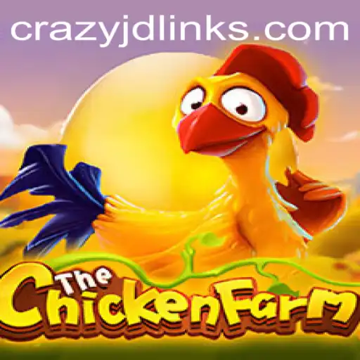 Exploring the Whimsical World of ChickenFarm: A Deep Dive into Crazy JD