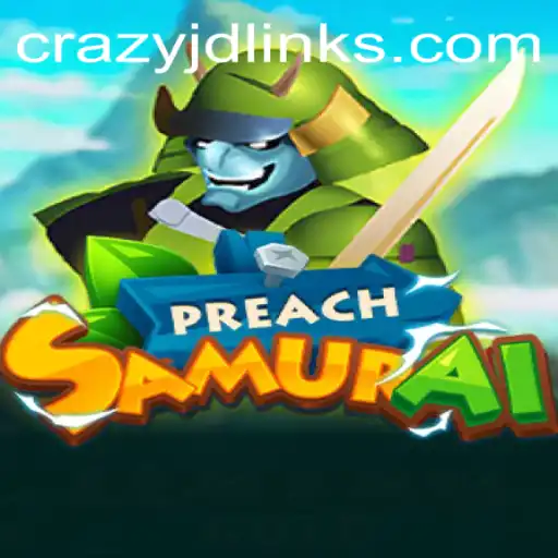 Exploring the Dynamic World of PreachSamurai and the Enigma of Crazy Jd