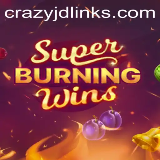 Unveiling the Exciting World of SuperBurningWins and the Enigma of Crazy Jd